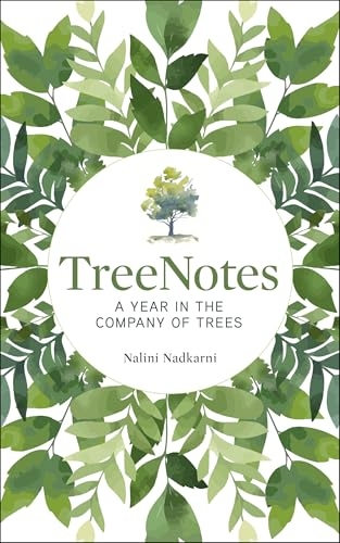 TreeNotes: A Year in the Company of Trees