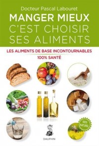 Manger mieux c'est choisir ses aliments