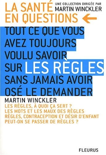 Tout ce que vous avez toujours voulu savoir sur les règles sans jamais avoir osé le demander