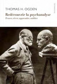 Redécouvrir la psychanalyse