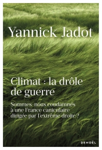 Climat : la drôle de guerre