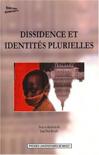 Dissidence et identités plurielles