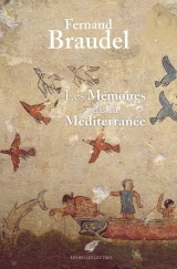 Les Mémoires de la Méditerannée: Préhistoire et Antiquité