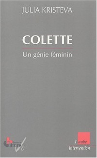 Colette : Un génie féminin