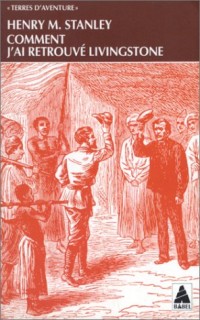 Comment j'ai retrouvé Livingstone : Voyage