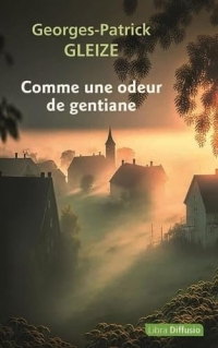 Comme une odeur de gentiane