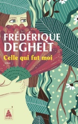 Celle qui fut moi [Poche]