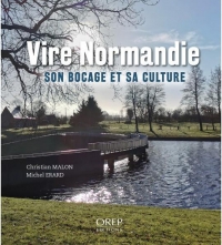 Vire normandie: Son bocage et sa culture