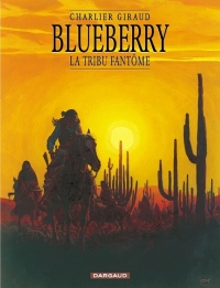 Blueberry, tome 20 : La Tribu fantôme