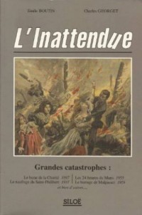 L'inattendue : Grandes catastrophes