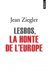 Lesbos, la honte de l'Europe [Poche]
