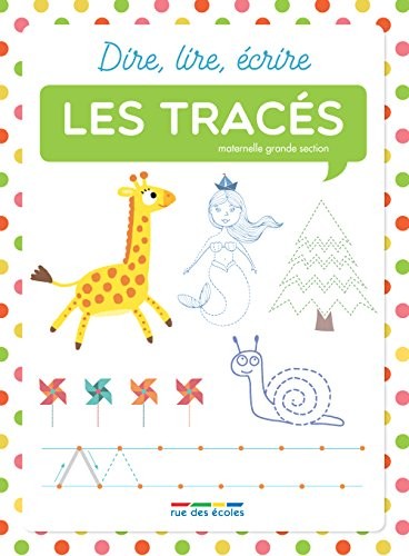 Les tracés : Maternelle grande section