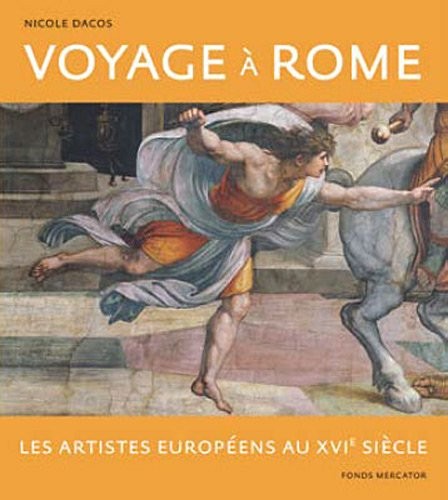 Voyage à Rome : Les artistes européens au XVIe siècle