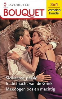 Siciliaanse passie / In de macht van de Griek / Meedogenloos en machtig (Bouquet Favorieten Book 777) (Dutch Edition)