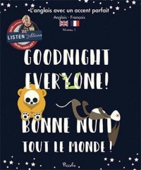 Goodnight Everyone! / Bonne nuit tout le monde !