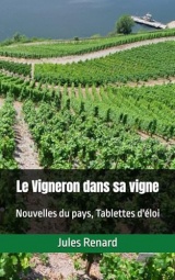 Le Vigneron dans sa vigne: Nouvelles du pays, Tablettes d'éloi