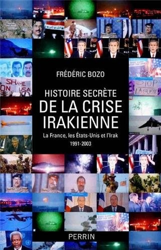 Histoire secrète de la crise irakienne