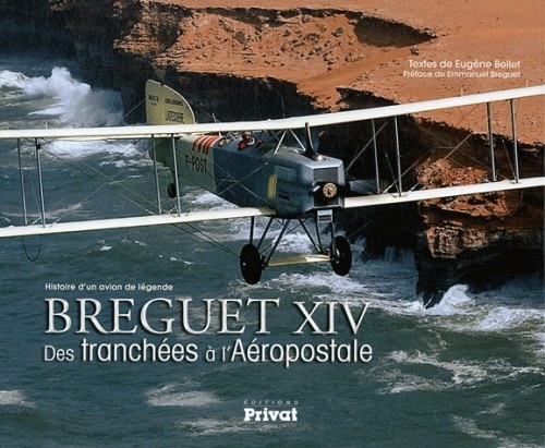Histoire d'un avion de légende : Breguet XIV, Des tranchées à l'Aeropostale