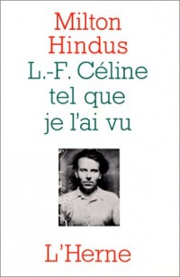 L.F. Céline tel que je l'ai vu