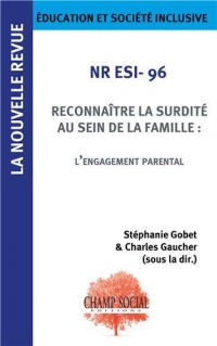 NR-ESI n°96 : Reconnaître la surdité au sein de la famille : l'engagement parental