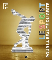 SPORT, la beauté du geste