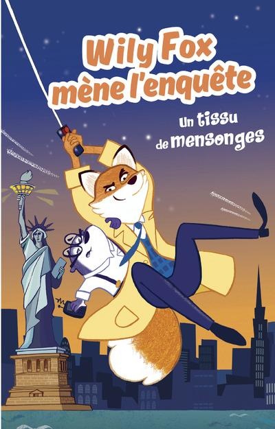 Wily fox mène l'enquête - Un tissu de mensonges
