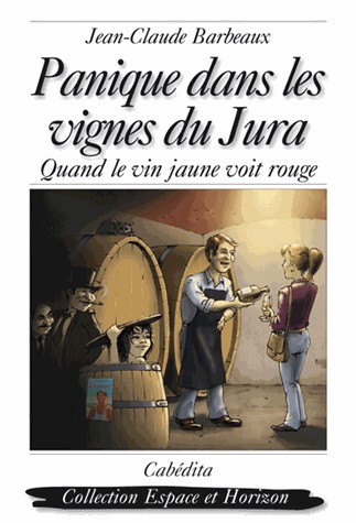 Panique dans les vignes du Jura