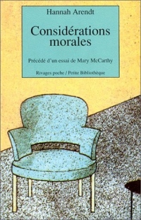 Considérations morales : Précédé de Pour dire au revoir à Hannah (1907-1975)