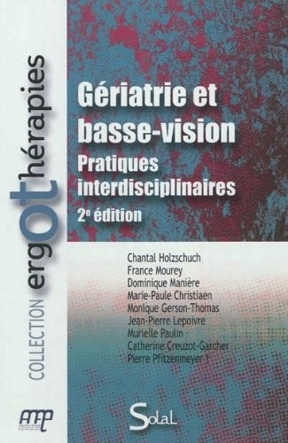 Gériatrie et basse vision : Pratiques interdisciplinaires