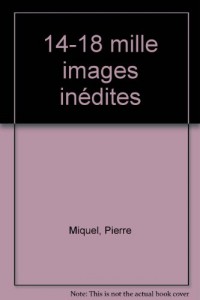 14-18 : Mille images inédites