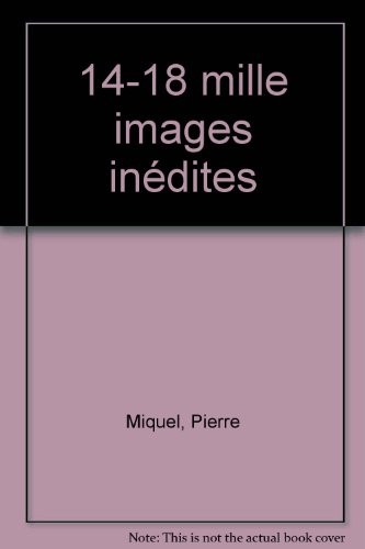 14-18 : Mille images inédites