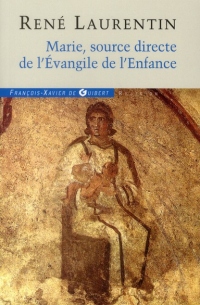 Marie, source directe de l'Evangile de l'Enfance