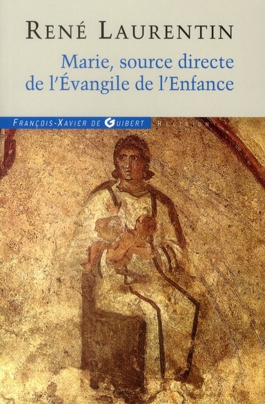 Marie, source directe de l'Evangile de l'Enfance