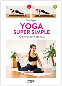 Yoga super simple. 70 exercices en pas à pas