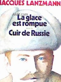 La Glace est rompue, suivi de Cuir de russie [9782221028452]