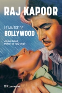 Raj Kapoor. Le maître de Bollywood - Anthologie amoureuse de Georgia Makhlouf