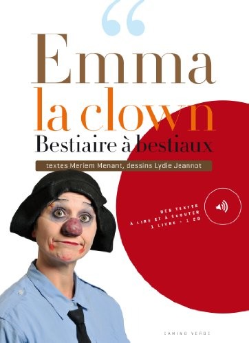 Bestiaire à bestiaux : Emma la clown (1CD audio)