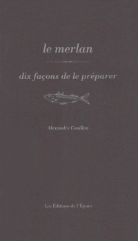 Le merlan, dix façons de le préparer
