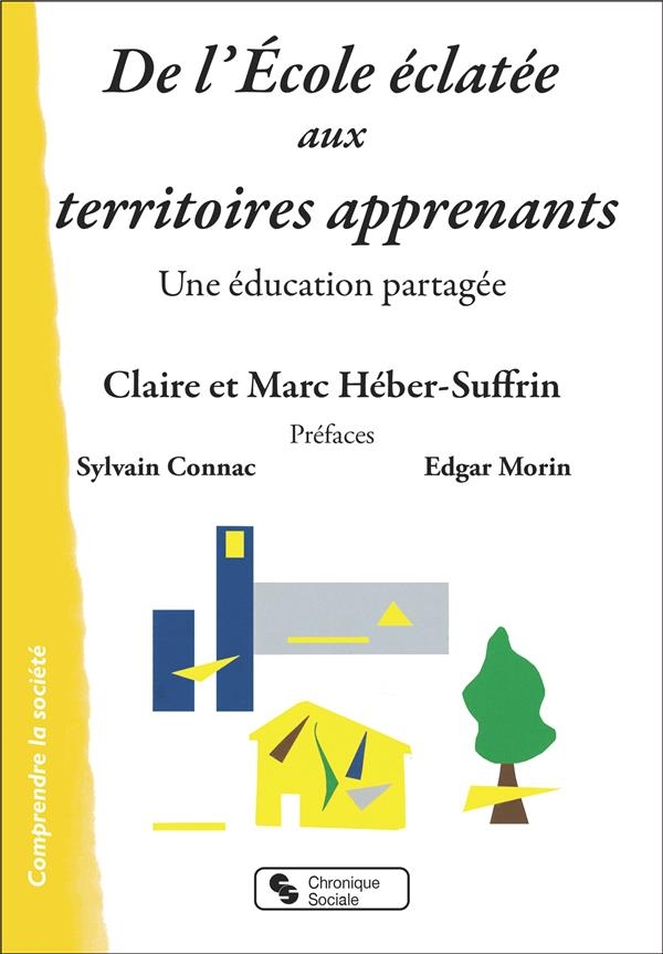 De l'école éclatée aux territoires apprenants: Une éducation partagée