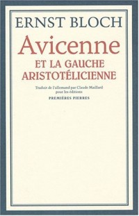 Avicenne et la gauche Aristotélicienne