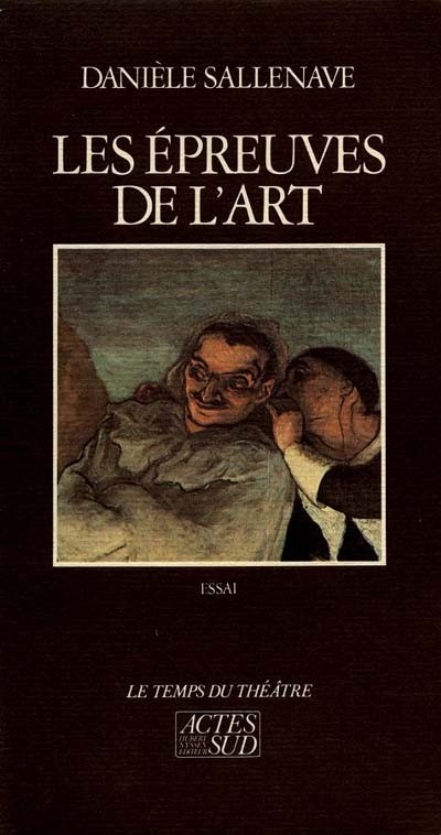 Les Epreuves de l'art : Essai