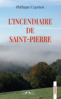L'incendiaire de Saint-Pierre