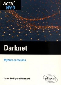 Darknet Mythes et Réalités