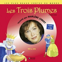 Les Trois plumes: D'après grimm