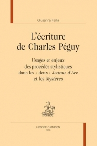 L'écriture de Charles Péguy: Usages et enjeux des procédés stylistiques dans les 
