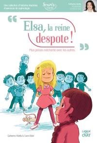 Elsa, la reine despote souris à la vie (sophrologie)