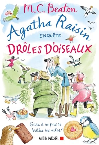 Agatha Raisin 36 - Drôles d'oiseaux: Gare à ne pas se brûler les ailes !