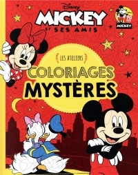 MICKEY - Ateliers Disney - Coloriages Mystères