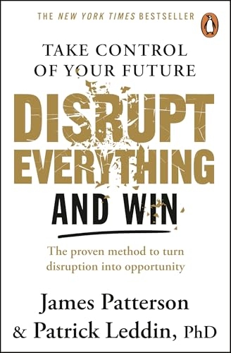 Disrupt Everything: The bestselling guide to harness change into a force for success from the 'literary legend' (Mel Robbins)