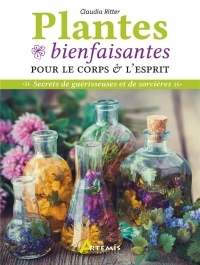 Plantes bienfaisantes pour le corps et l'esprit